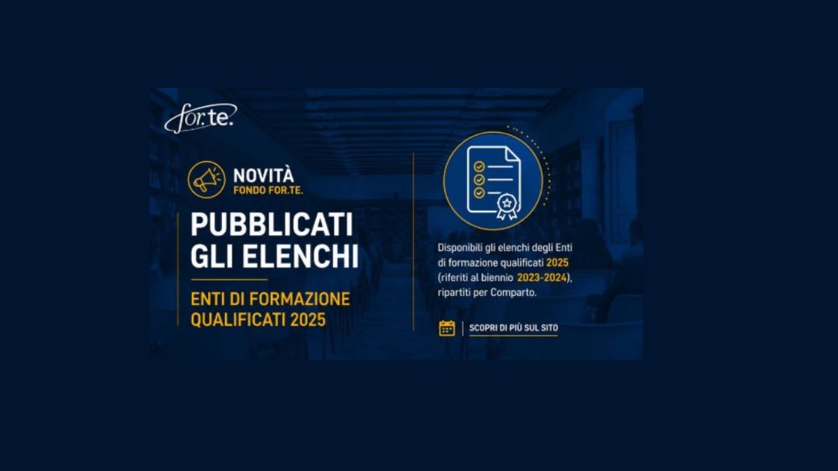 Fondo For.Te. pubblica gli elenchi degli Enti di formazione qualificati 2025.