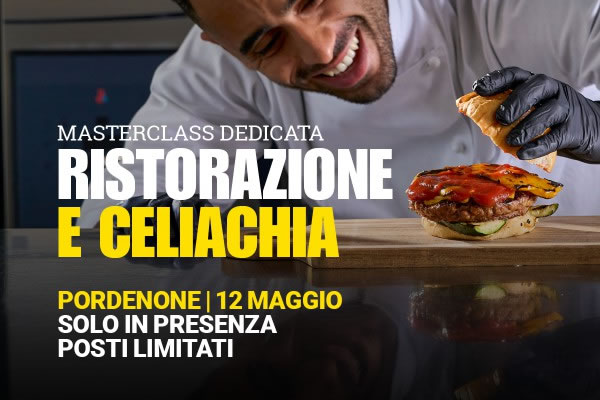 Invito esclusivo per gli Associati FIPE Pordenone alla Masterclass "Ristorazione e Celiachia".